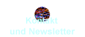 Kontakt
und Newsletter